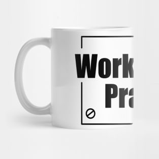 Work Hard Pray Hard Mug